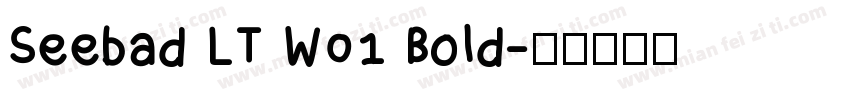 Seebad LT W01 Bold字体转换